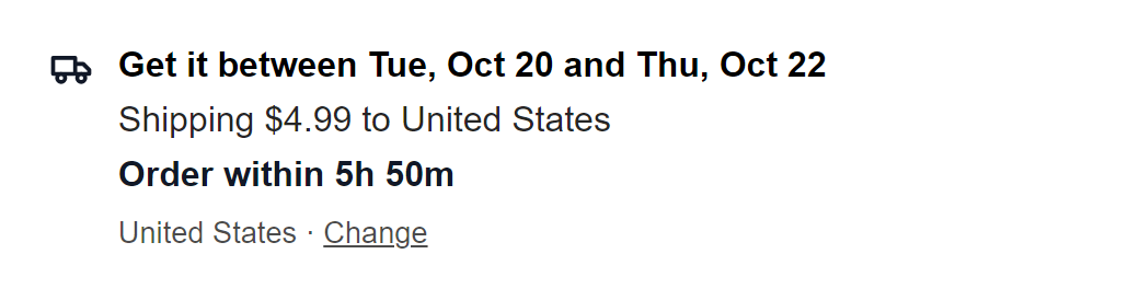 The delivery estimate: Get it between Tue, Oct 20 and Thu, Oct 22, shipping $4.99 to United States, order within 5h 50m